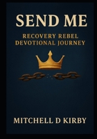 Recovery Rebel: The Devotional Journey B0FR35V31L Book Cover