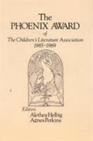 The Phoenix Award of the Children's Literature Association, 1985-1989 0810826771 Book Cover