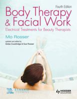 Body Therapy & Facial Work: Electrical Treatmants for Beauty Therapists 0340585110 Book Cover