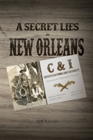 A Secret Lies in New Orleans 1649131917 Book Cover