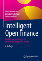 Intelligent Open Finance: Intelligente und integrierte Plattformlösungen im Banking (German Edition) 3658479248 Book Cover