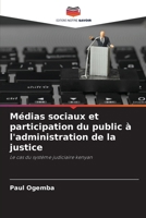 Médias sociaux et participation du public à l'administration de la justice (French Edition) 6208611342 Book Cover