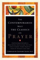 Contemporaries Meet the Classics On Prayer 1582292876 Book Cover