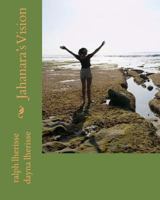 Jahanara's Vision 1502469537 Book Cover