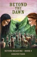 Beyond the Dawn 1543095062 Book Cover