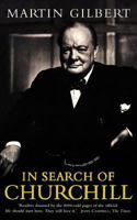 In Search of Churchill: A Historian's Journey 0471132292 Book Cover