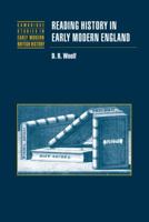 Reading History in Early Modern England (Cambridge Studies in Early Modern British History) 0521023343 Book Cover