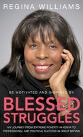 Blessed Struggles: My journey from extreme poverty in Kenya to professional and political success in Great Britain 1738487407 Book Cover