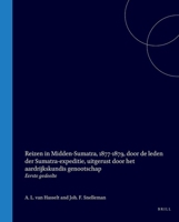 Reizen in Midden-Sumatra, 1877-1879, door de leden der Sumatra-expeditie, uitgerust door het aardrijkskundis genootschap: eerste gedeelte (Dutch Edition) 9004567631 Book Cover