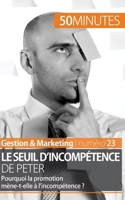 Principe de Peter: Le lien entre promotion et seuil d'incompétence 2806258693 Book Cover