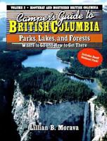 Camper's Guide to British Columbia: Parks, Lakes, and Forests: Where to Go and How to Get There 0872012158 Book Cover