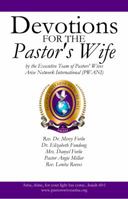Devotions for the Pastor's Wife: By the Executive Team of Pastors' Wives Arise Network International 0996364714 Book Cover