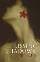 Kissing Shadows 1869692039 Book Cover