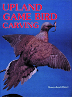 Upland Game Bird Carving 0887403492 Book Cover