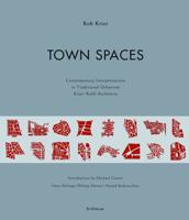 Town Spaces: Contemporary Interpretations in Traditional Urbanism 3764375582 Book Cover