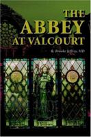 The Abbey at Valcourt 0595376967 Book Cover