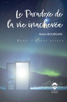 Le Paradoxe de la vie inachevée (French Edition) 2342362021 Book Cover