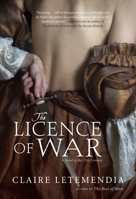 The Licence of War 0771052723 Book Cover