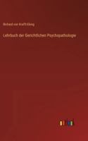 Lehrbuch der Gerichtlichen Psychopathologie 3368550454 Book Cover