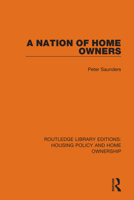 A Nation of Home Owners 0367683644 Book Cover