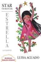 Star The Brave Girl: Estrella La Valiente 840917958X Book Cover