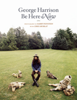 George Harrison: Be Here Now 0847867757 Book Cover