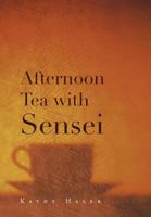 Afternoon Tea with Sensei 1462891713 Book Cover