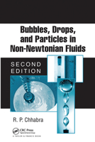 Bubbles, Drops, and Particles in Non-Newtonian Fluids 0824723295 Book Cover