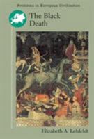 The Black Death (Problems in European Civilization) 0618463429 Book Cover
