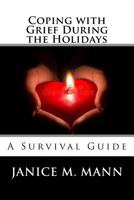 Coping with Grief During the Holidays 1984123823 Book Cover