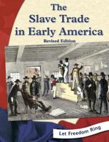 The Slave Trade in Early America (Let Freedom Ring) 0736844821 Book Cover