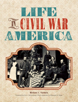 Life in Civil War America 1440310866 Book Cover