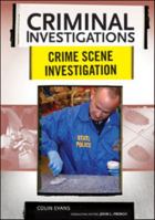 Crime Scene Investigation (Criminal Investigations) 0791094057 Book Cover