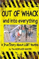 Misplaced 2: Out Of Whack and Into Everything 1300473185 Book Cover