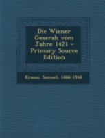 Die Wiener Geserah vom Jahre 1421 035369603X Book Cover