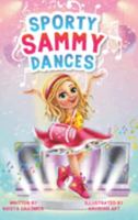 Sporty Sammy Dances 1684982413 Book Cover