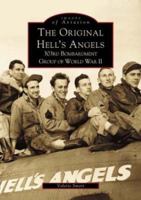 The Original Hell's Angels: 303rd Bombardment Group of WWII (Images of Aviation) 0738509108 Book Cover