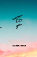 women like you B08SSF8PKD Book Cover