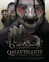 Qallupilluit: The Takers of Children (English and Inuktitut Edition) 1772273600 Book Cover