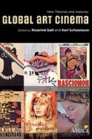 Global Art Cinema: New Theories and Histories 0195385632 Book Cover