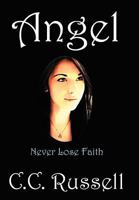 Angel: Never Lose Faith 1469199521 Book Cover