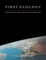 First Ecology: A Primer in Ecology and Environmental Issues 0412630605 Book Cover