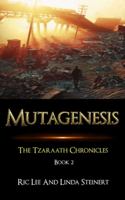 Mutagenesis: The Tzaraath Chronicles 1957428228 Book Cover