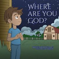 Where Are You God? 1955368791 Book Cover