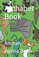 Alphabet Book: Animals B0948LNVMY Book Cover