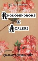Rhododendrons and Azaleas: A C.O.Vert Publication 1976437350 Book Cover