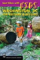 Best Hikes with Kids: Washington DC, the Beltway & Beyond 1594857822 Book Cover