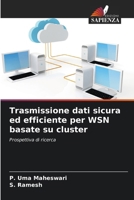 Trasmissione dati sicura ed efficiente per WSN basate su cluster (Italian Edition) 6209714781 Book Cover