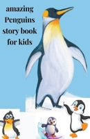 amazing Penguins story book for kids B0CKVHH2H9 Book Cover