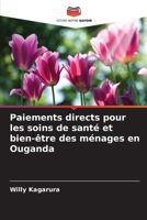 Paiements directs pour les soins de santé et bien-être des ménages en Ouganda (French Edition) 6209503357 Book Cover